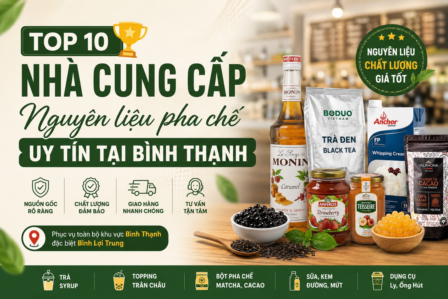 Top 10 Nhà Cung Cấp Nguyên Liệu Pha Chế Uy Tín Tại Bình Thạnh
