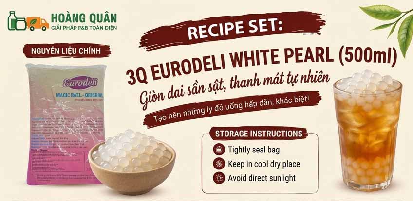công thức pha chế Trân Châu Trắng 3Q Eurodeli